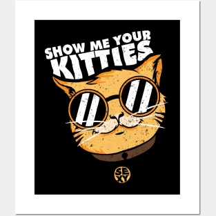 Show Me Your kitties - sexy cat Posters and Art